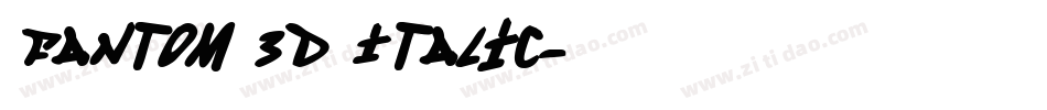 Fantom 3D Italic字体转换